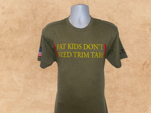 Fat Kids Don't Need Trim Tabs